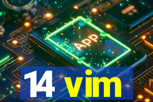 14 vim
